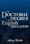 "The Doctoral Degree in English Education" book cover by Allen Webb