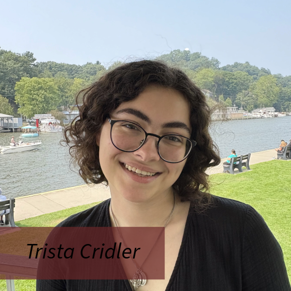 Picture of a girl outside with dark chin length hair. Text reading: Trista Cridler